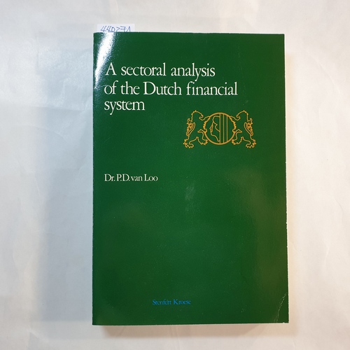 Loo, Pieter Dingenis van.  A sectoral analysis of the Dutch financial system 