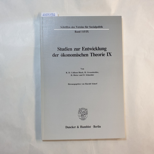 Scherf, Harald [Hrsg.]  Studien zur Entwicklung der Ökonomischen Theorie IX (Schriften des Vereins für Socialpolitik. Neue Folge; SVS 115/IX) 