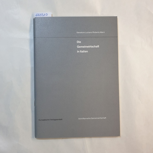Salvatore Luciano; Roberto Macri  Die Gemeinwirtschaft in Italien 
