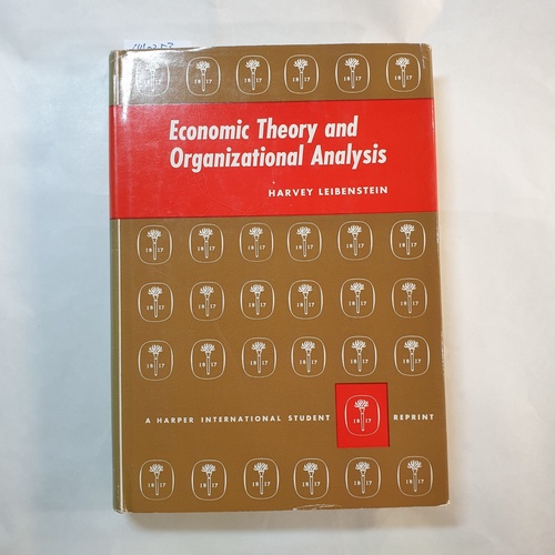 Leibenstein, Harvey  Economic Theory and Organizational Analysis 