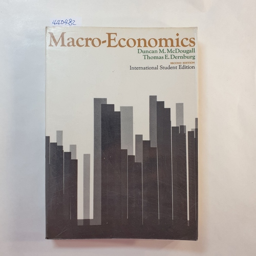Thomas Frederick Dernburg  Macro-Economics, The Measurement, Analysis, and Control of Aggregate Economic Acitvity 