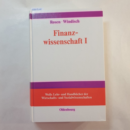 Rosen, Harvey S.  Finanzwissenschaft, Teil: 1 