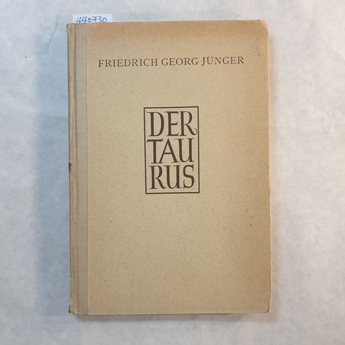 Jünger, Friedrich Georg  Der Taurus : Gedichte 