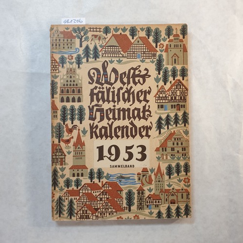 Westfälischen Heimatbund  Westfälischer Heimatkalender 1953 Sammelband, Siebenter Jahrgang 