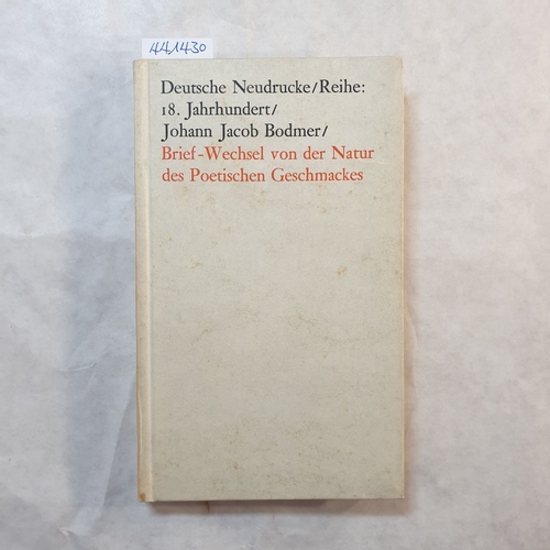 Bodmer, Johann Jakob  Brief-Wechsel von der Natur des poetischen Geschmackes 