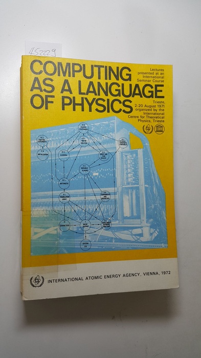 Diverse  Computing as a language of physics : lectures presented at an international seminar course at Trieste from 2 -20 Aug. 1971 