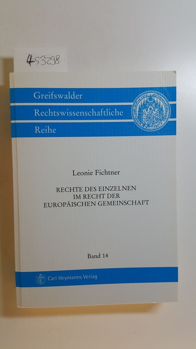 Fischer, Leonie  Rechte des Einzelnen im Recht der Europäischen Gemeinschaft - Erläutert am Beispiel des Vergaberechts 