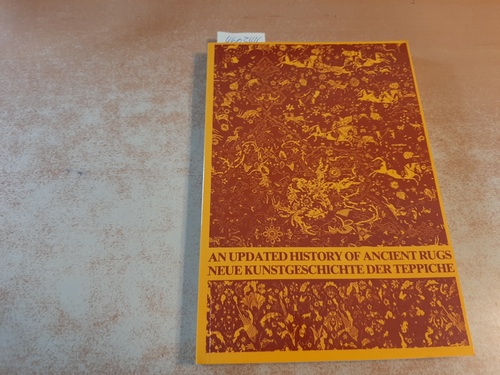 Trimbacher, Peter  An Updated History of Ancient Rugs / Neue Kunstgeschichte der Teppiche. - Taschenbuch 