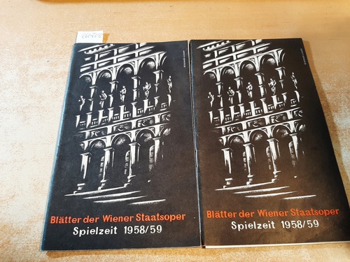 Bundestheaterverwaltung Wien (Hrsg.)  Blätter der Wiener Staatsoper -Spielzeit 1958/59,  (2  verschiedene HEFTE) 