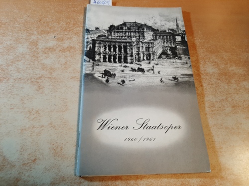 Bundestheaterverwaltung Wien (Hrsg.)  Programmheft Staatsoper Wien 1960/61. 1. Dez. 1960 