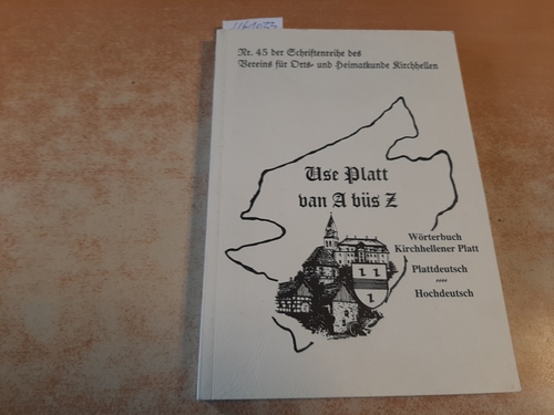 Hedwig Stratmann-Täpper, Hans Schäper  Use Platt van A büs Z ; Wörterbuch Kirchhellener Platt : Hochdeutsch - Plattdeutsch 