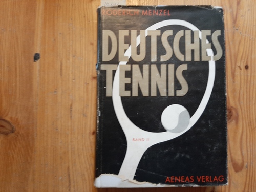 MENZEL Roderich  Jubiläumsbuch des Deutschen Tennis. Deutsches Tennis Band II. Illustrationen von Johanna Sengler. 