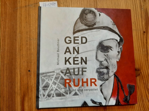 Michael Beuthner  Ged An Ken auf Ruhr gereimt und verpottet 