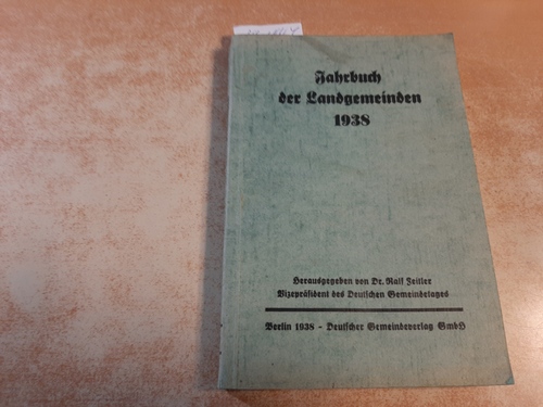 Zeitler, Ralf (Hrsg)  Jahrbuch der Landgemeinden 1938 