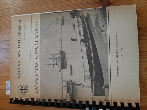 Chubb, Captain H.J. & Duckworth, C.L.D.  The Irrawaddy Flotilla Company 1865-1950 (Maritime Monographs and Reports No. 7) 