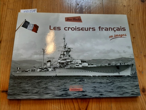 Moulin, Jean  Les croiseurs français en images 