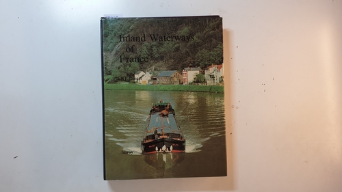 Benest, E.E.  Inland Waterways of France. 4. Aufl. 