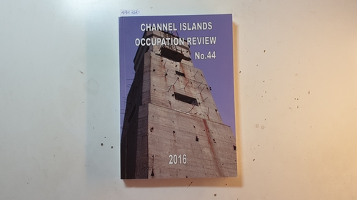 Ronayne, Paul  Channel Islands Occupation Review No. 44, 2016 