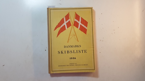 Diverse  Officiel Fortegnelse over danske skibe med kendingssignaler. 60. udgave. 1956. (Danmarks Skibsliste 1956) 