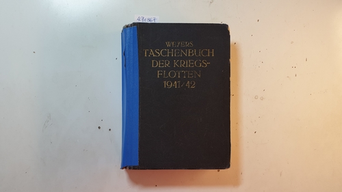 Weyer B  Taschenbuch der Kriegsflotten XXXV. Jahrgang 1941/42 