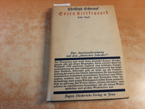 SCHREMPF, Christoph  Sören Kierkegaard 1. Band. Eine Biographie 