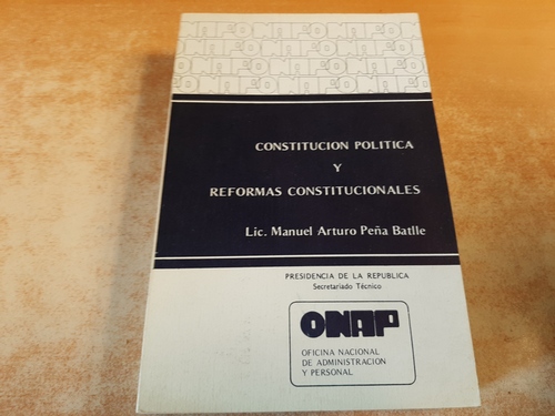 Peña Batlle, Manuel Arturo  Constitución política y reformas constitucionales; Vol. 2: 1844-1942 (1981) 