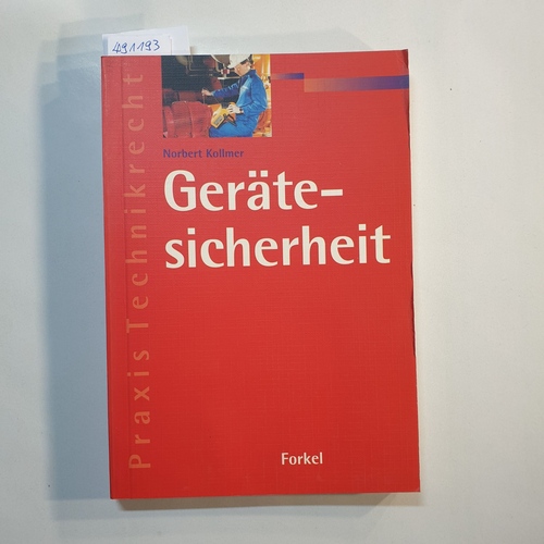 Kollmer, Norbert [Hrsg.]  Gerätesicherheit : Textausgabe mit Einführung 