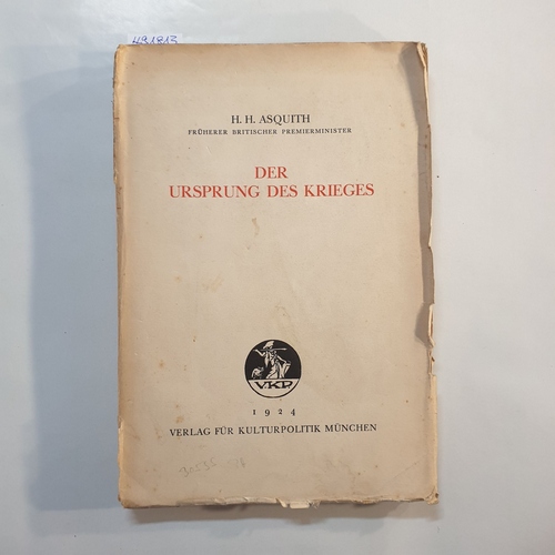 Asquith, Herbert H.  Der Ursprung des Krieges 