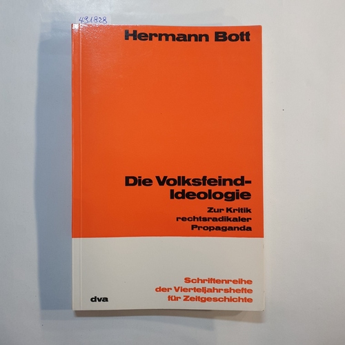 Bott, Hermann  Die Volksfeind-Ideologie : Zur Kritik rechtsradikaler Propaganda 