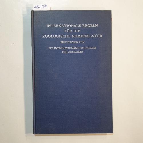 Kraus, Otto  Internationale Regeln für die zoologische Nomenklatur, beschlossen vom XV. internationalen Kongress für Zoologie 
