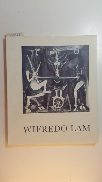 Lam, Wifredo [Ill.] ; Krempel, Ulrich [Bearb.]  Wifredo Lam : (anlässl. d. Ausstellung Wifredo Lam in d. Kunstsammlung Nordrhein-Westfalen, Düsseldorf, 2. Juli - 4. September 1988 u. im Kunstverein in Hamburg, 19. November 1988 - 8. Januar 1989) 