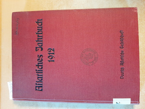 Dr. Vosberg-Rekow  Asiatisches Jahrbuch 1912. Herausgegeben im Auftrage der Deutsch-Asiatischen Gesellschaft 