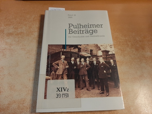 Hermann Daners (Schriftleitung)  Pulheimer Beiträge zur Geschichte und Heimatkunde (Band 19, Jahresgabe 1995) 