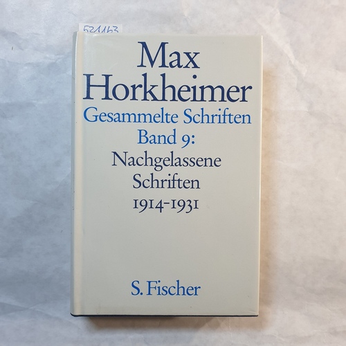 Horkheimer, Max  Gesammelte Schriften: Bd. 9., Nachgelassene Schriften 1914 - 1931. - 1. Vorlesung über die Geschichte der neueren Philosophie 