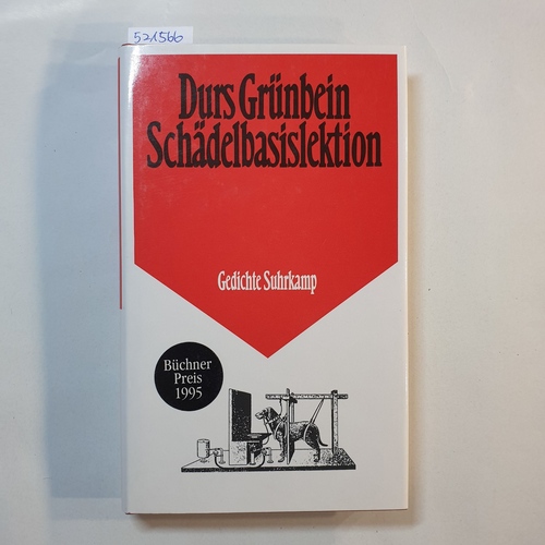 Grünbein, Durs  Schädelbasislektion : Gedichte 