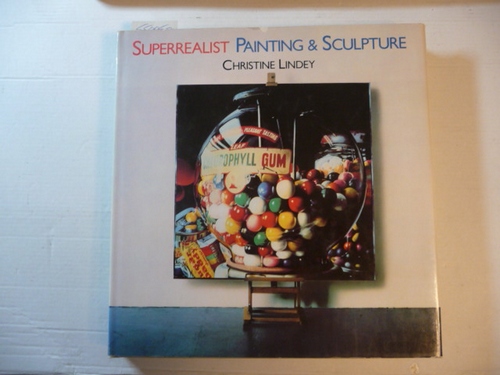 Christine Lindey  Superrealist Painting and Sculpture 