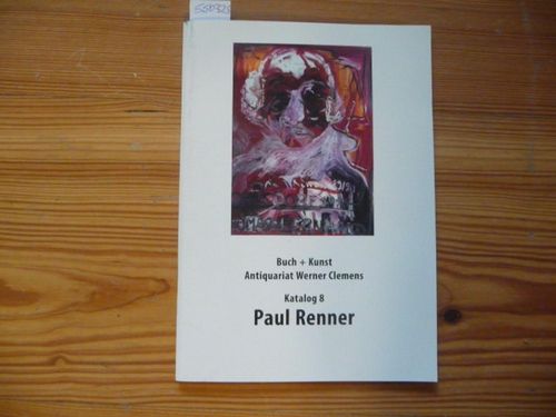 Diverse  Paul Renner (Buch + Kunst Antiquariat Werner Clemens Katalog 8) 