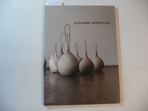 Windelen, Susanne  Installationen und Arbeiten aus Wachs. 