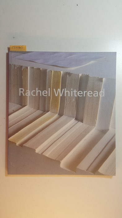 Gallagher, Ann [Hrsg.]  Rachel Whiteread : British Pavillon, XLVII Venice Biennale 