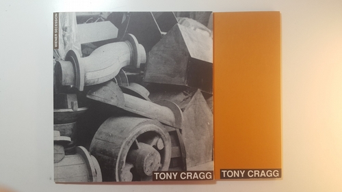Cragg, Tony  Tony Cragg : 2. Oktober bis 3. November 1991, Wiener Secession. 2 BÄNDE, 