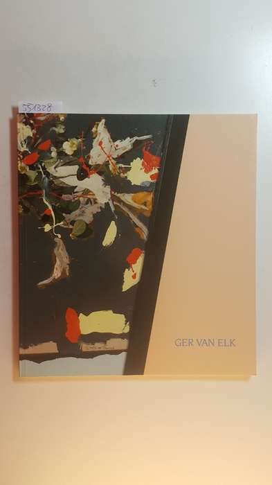 Elk, Ger van [Ill.]  Ger van Elk : ('Von der Natur des Genres' im Kunstverein für d. Rheinlande u. Westfalen, Düsseldorf, 6. August - 18. Sept. 1988) 