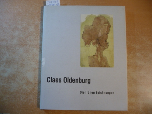 Diverse  Claes Oldenburg, Die frühen Zeichnungen 