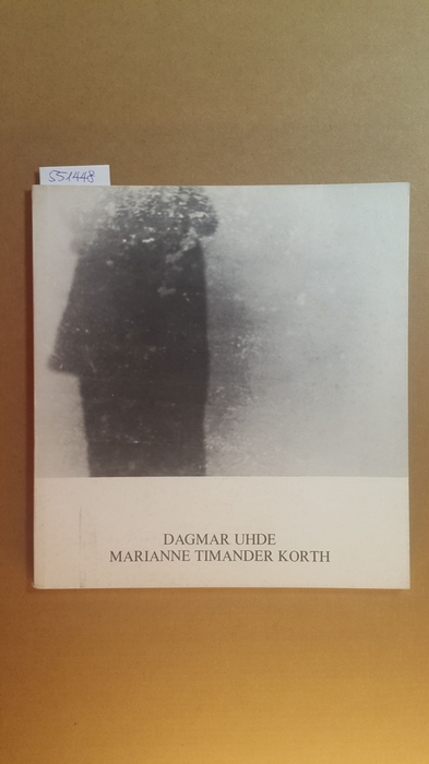 Diverse  Dagmar Uhde ; Marianne Timander Korth 