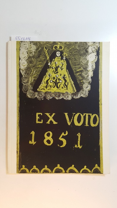 Diverse  Ex Voto : (Sommerausstellg) 3. Juli-6. Sept. 1964 ; Katalog) 
