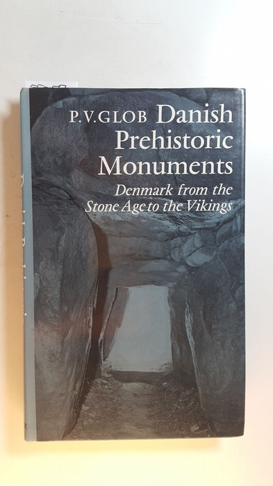 P.V. Glob  Danish Prehistoric Monuments 