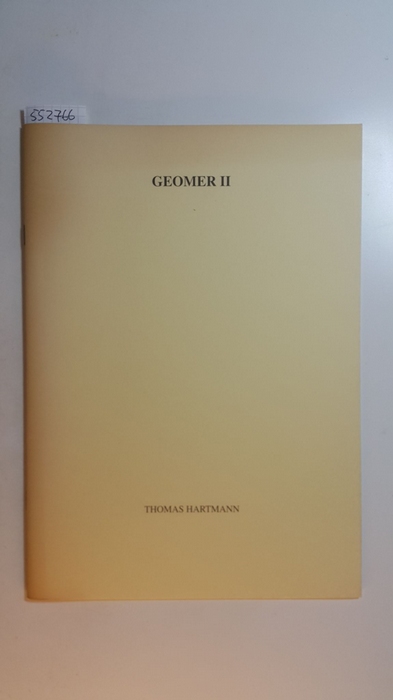 Hartmann, Thomas  Geomer II., 10.10.-18.12.1999 Galerie Beim Steinernen Kreuz, Bremen. 