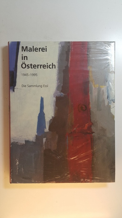 Schmied, Wieland [Hrsg.] ; Bösch, Gabriele  Malerei in Österreich : 1945 -1995 ; die Sammlung Essl ; (anläßlich der Ausstellung Malerei in Österreich 1945 - 1995, die Sammlung Essl im Künstlerhaus Wien vom 1.3. bis 7.7.1996) 