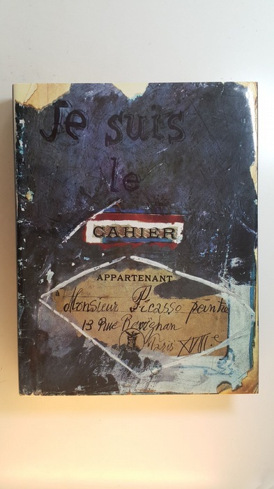 Glimcher, Arnold [Hrsg.] ; Picasso, Pablo [Ill.] ; Glimcher, Marc [Hrsg.]  Je suis le cahier : die Skizzenbücher Pablo Picassos 