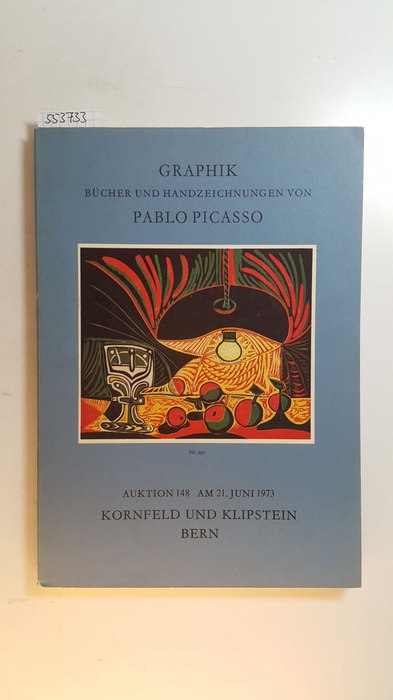 Diverse  Graphik und Bücher von Pablo Picasso. Auktion 148 Auktion in Bern 21. Juni 1973 Kornfeld und Klipstein, Sammlung G. B. L. 