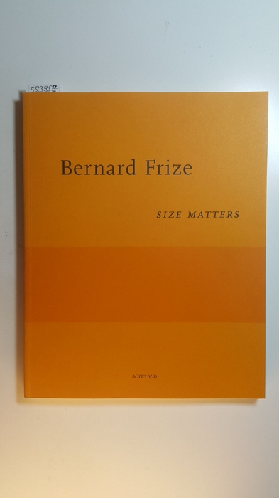 Diverse  Bernard Frize, Size Matters 